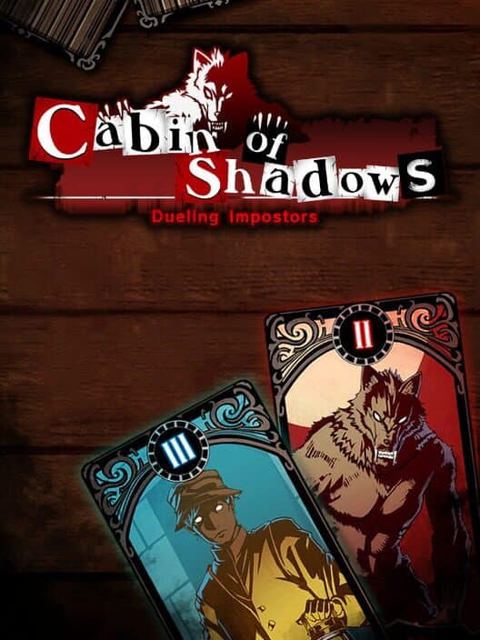 Cabin of Shadows: Dueling Impostors