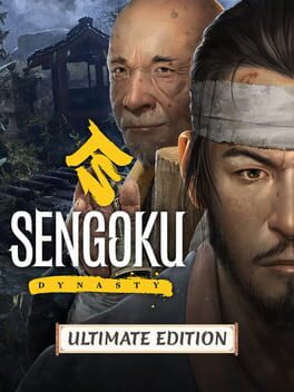Sengoku Dynasty: Ultimate Edition