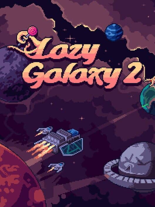 Lazy Galaxy 2