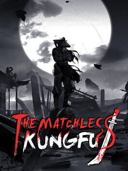 The Matchless KungFu