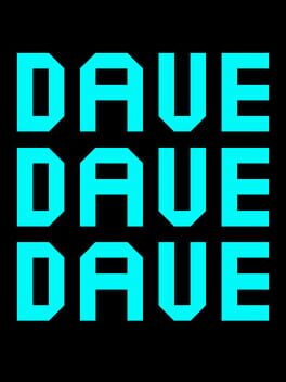 Dave Dave Dave