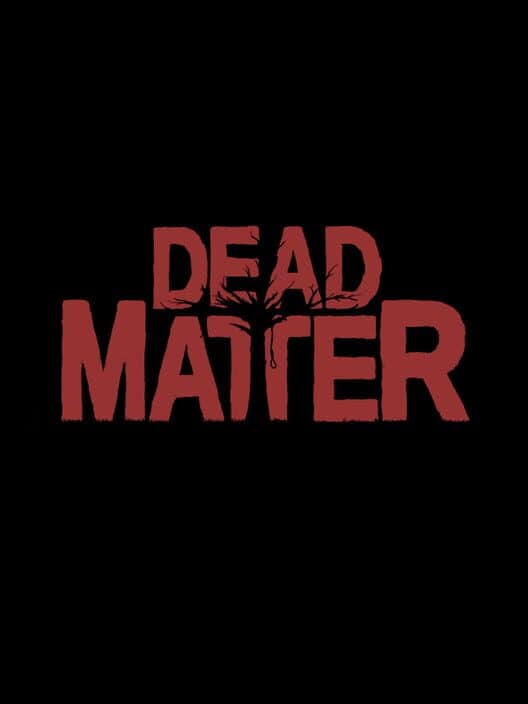 Dead Matter