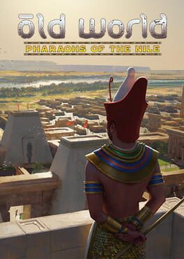 Old World: Pharaohs of the Nile