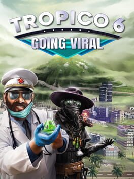 Tropico 6: Going Viral