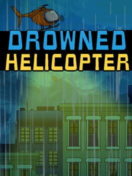 Drowned Helicopter