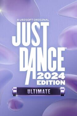 Just Dance 2024 Edition: Ultimate Edition