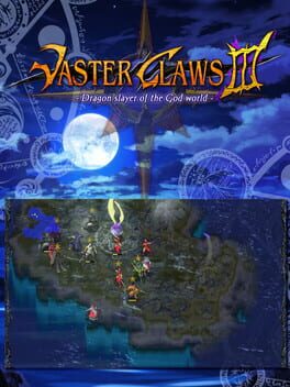 Vaster Claws 3: Dragon Slayer of the God World