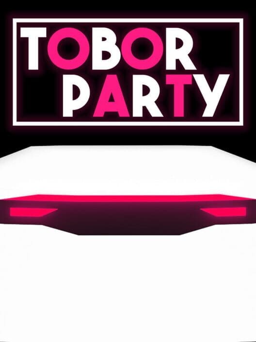 Tobor Party