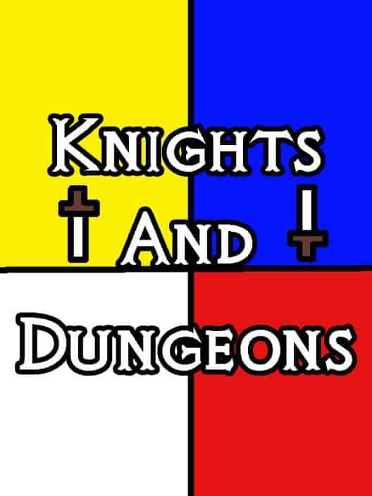 Knights and Dungeons