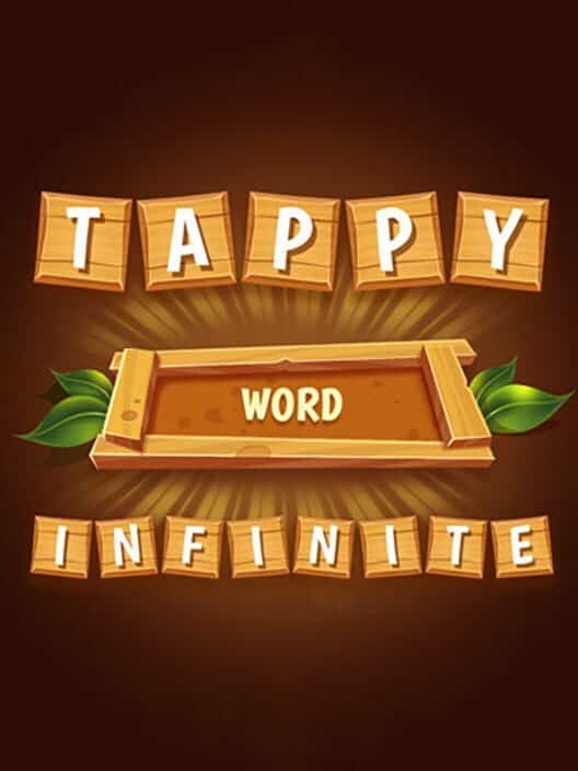 Tappy Word Infinite