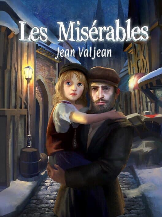 Les Misérables: Jean Valjean