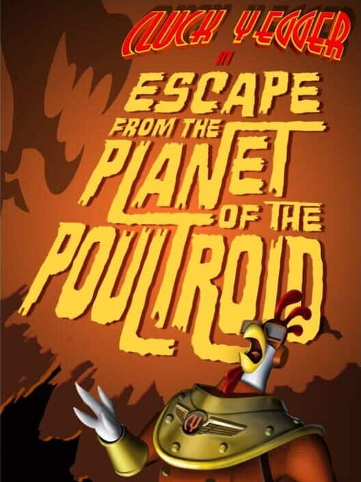 Cluck Yegger in Escape from the Planet of the Poultroid