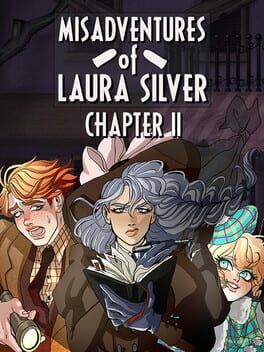 Misadventures of Laura Silver - Chapter II