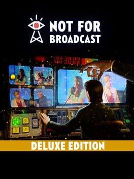 Not for Broadcast: Deluxe Edition