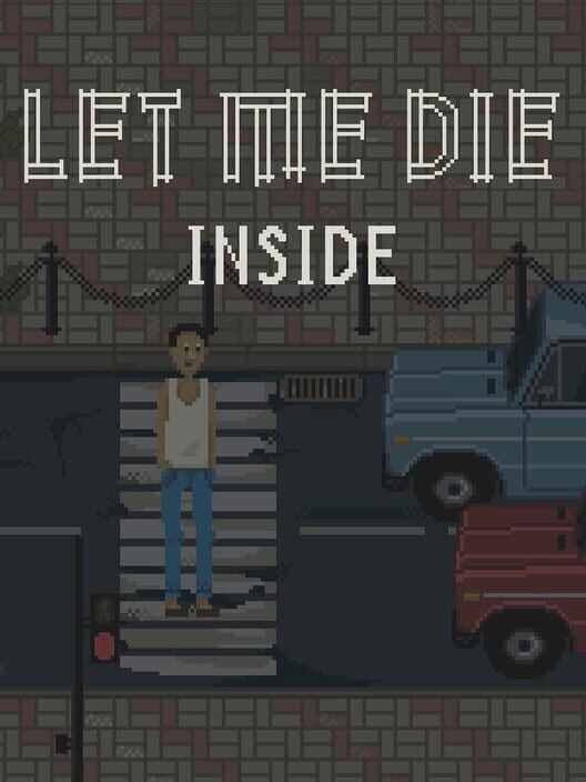 Let Me Die inside