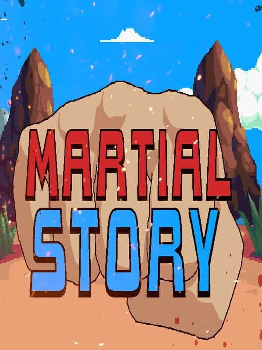Martial Story