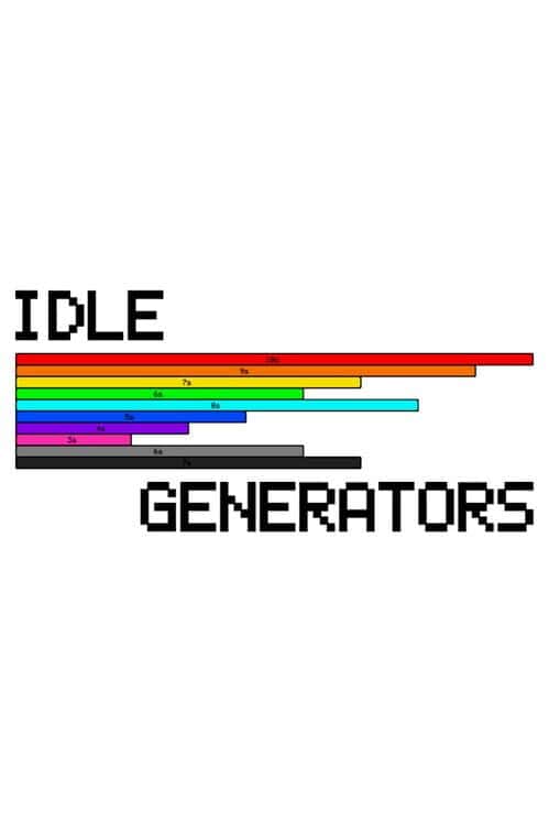 Idle: Generators