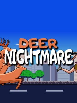 Deer Nightmare