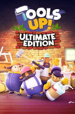 Tools Up!: Ultimate Edition