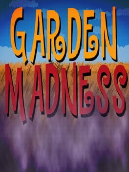 Garden Madness