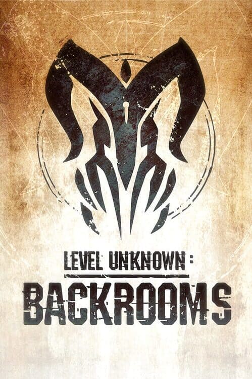 Level Unknown: Backrooms
