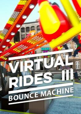 Virtual Rides 3: Bounce Machine