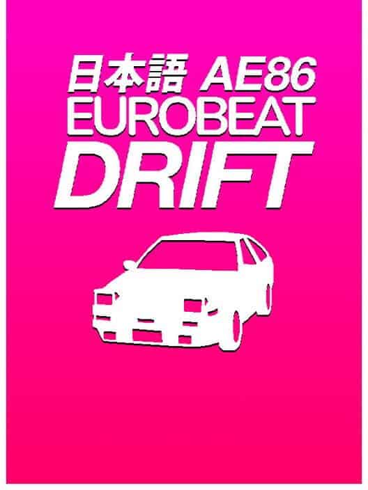AE86 Eurobeat Drift