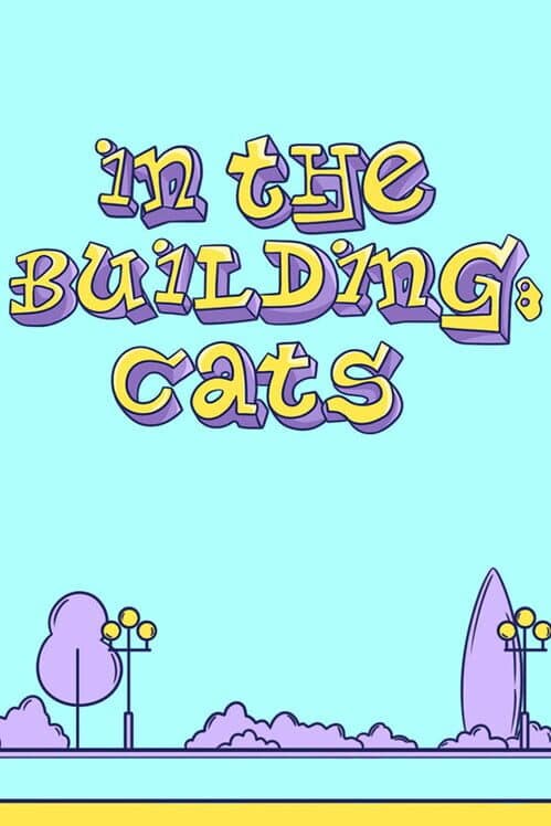 In the Building: Cats