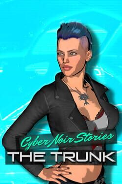Cyber Noir Stories: The Trunk