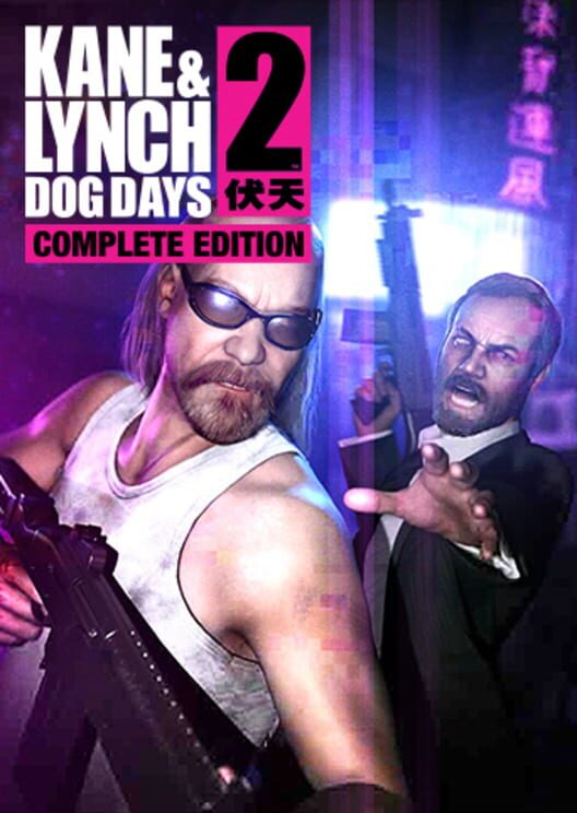 Kane & Lynch 2: Dog Days - Complete Edition