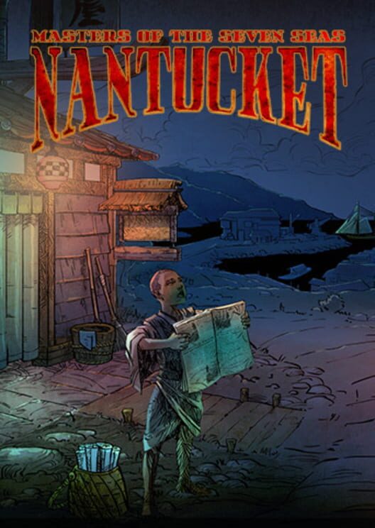Nantucket: Masters of the Seven Seas