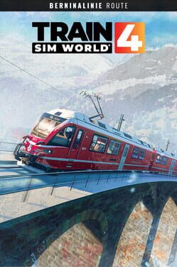 Train Sim World 4: Berninalinie - Tirano: Ospizio Bernina Route