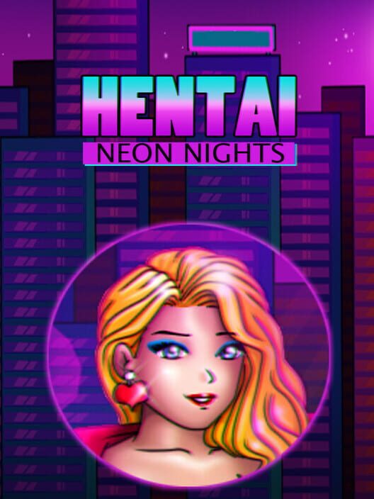 Hentai Neon Nights