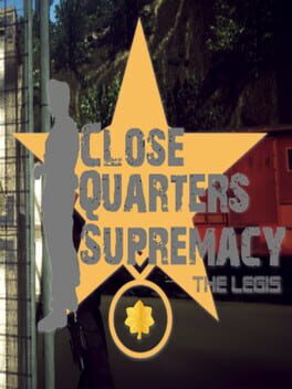 Close Quarters Supremacy: The Legis