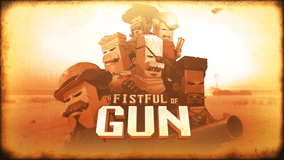 A Fistful of Gun