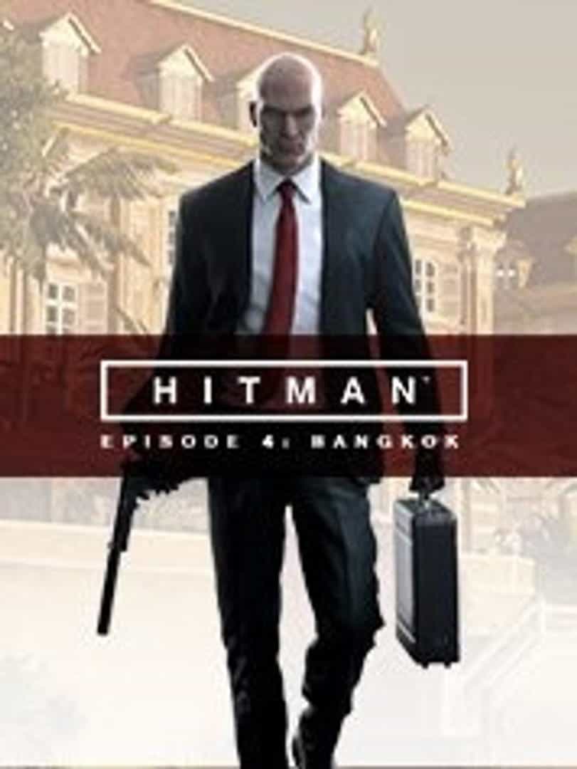 Hitman: Episode 4 - Bangkok