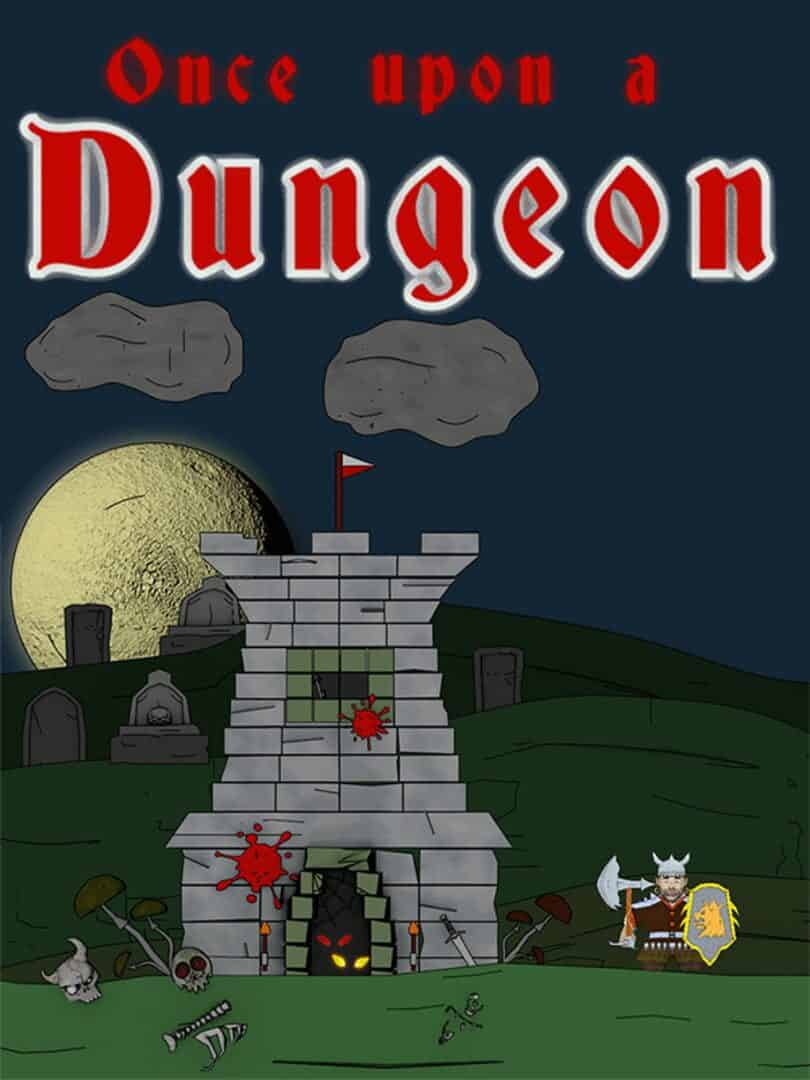 Once upon a Dungeon